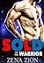 Sold To The Warrior (Alien Protectors, #2)