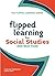 Flipped Learning for Social...