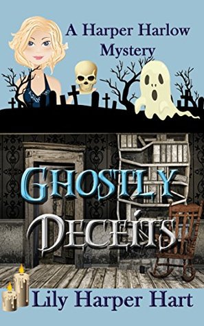 Ghostly Deceits (Harper Harlow, #3)