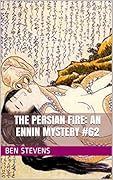 The Persian Fire: An Ennin Mystery #62