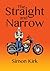 The Straight and Narrow by Simon Kirk