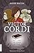 Le coeur astral: Victor Cordi, tome 4 (French Edition)