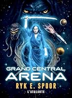 Grand Central Arena  (Grand Central Arena, #1)