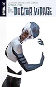 The Death-Defying Doctor Mirage, Volume 2: Second Lives