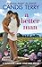 A Better Man (Sunshine Creek Vineyard, #1)