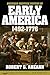 American Heritage History of Early America by Robert G. Ahearn American Heritage History of Early America by Robert G. Ahearn