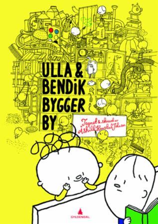 Ulla & Bendik bygger by (Hardcover)