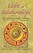 Light on Relationships by Robert E. Svoboda