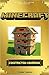 Minecraft: Construction Handbook Edition: Ultimate Minecraft Construction Handbook for Kids (Unofficial Minecraft Secrets Guide for Kids) (Ultimate Minecraft Secrets Handbooks)