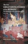 The Ten Great Birth Stories of the Buddha by Naomi Appleton
