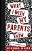 What I wish my parents knew