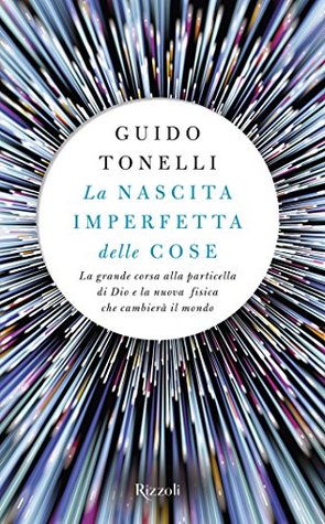 La nascita imperfetta delle cose (Kindle Edition)