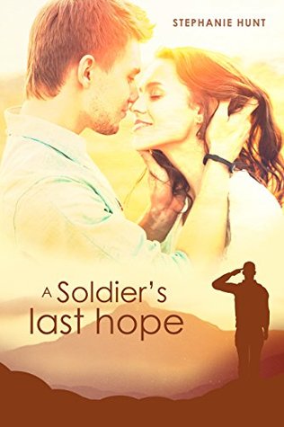 A Soldier's Last Hope (Kindle Edition)