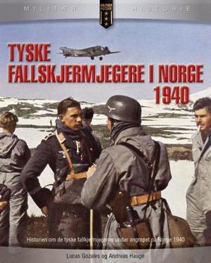 Tyske fallskjermjegere i Norge 1940 - tyske luftbårne operasjoner i Danmarkog Norge