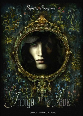 Indigo und Jade (Indigo und Jade, #1)