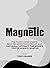 Magnetic: Cultivate Confide...
