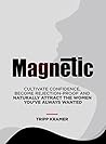 Magnetic: Cultiva...