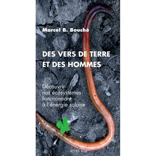 Des vers de terre et des hommes (Hardcover)