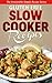 Gluten Free Slow Cooker Recipes: Learn How to Prepare Delicious Gluten-Free Recipes with Your Slow Cooker