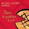 Dans la galette il y a... by Antonin Louchard Dans la galette il y a... by Antonin Louchard
