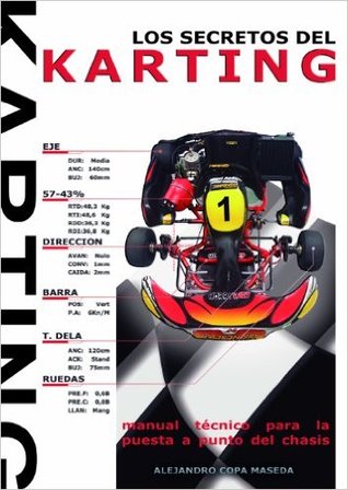Los Secretos del Karting. Manual técnico para la puesta a punto del chasis