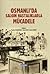 Osmanlı’da Salgın Hastalıklarla Mücadele