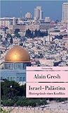 Israel - Palästina: Hintergründe eines Konflikts