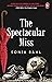 The Spectacular Miss