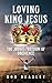 Loving King Jesus: The Joyo...