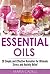 Essential Oils: 20 Simple And Effective Remedies For Ultimate Stress And Anxiety Relief (Essential Oil, Aromatherapy, Remedies, Stress, Anxiety, Anger, Frustration,)