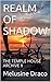 REALM OF SHADOW: THE TEMPLE HOUSE ARCHIVE II