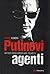 Putinovi agenti by Ondřej Kundra