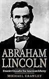 Abraham Lincoln: ...