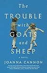 The Trouble with Goats and Sheep by Joanna  Cannon