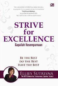 Strive for Excellence: Gapailah Kesempurnaan