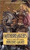 Oathbreakers by Mercedes Lackey