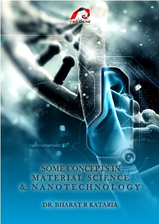 Some Concepts in Material Science & Nanotechnology