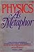 Physics as Metaphor