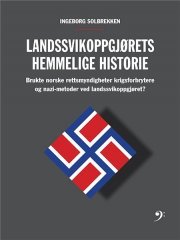 Landssvikoppgjørets Hemmelige Historie