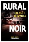 Rural Noir by Benoît Minville