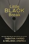 Little Black Break by Tabatha Vargo
