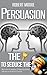 Persuasion: The Key To Sedu...