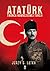 Atatürk. Twórca nowoczesnej Turcji
