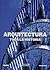 Arquitectura. Toda la historia