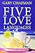 The Five Love Languages by Gary Chapman