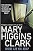 Where are You Now? by Mary Higgins Clark