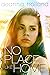 No Place Like Home: A Novel