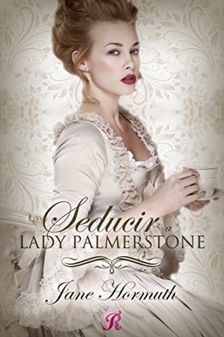 Seducir a Lady Palmerstone (Kindle Edition)
