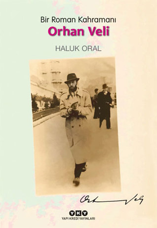 Bir Roman Kahramanı Orhan Veli (Paperback)