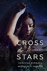 Cross the Stars by Venessa Kimball Cross the Stars by Venessa Kimball